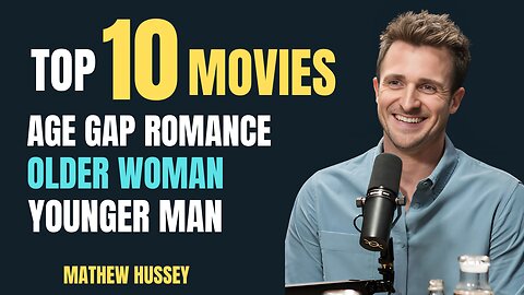 Top 10 Older Women Younger Men Romance Movies You Must Watch | 10 Best Age Gap Romance Films