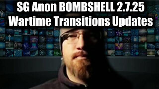 SG Anon BOMBSHELL 2.7.25 - "Key Wartime Transitions Updates"