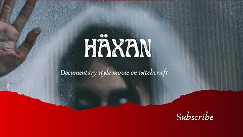 Häxan - Documentary Style Movie on Witchcraft