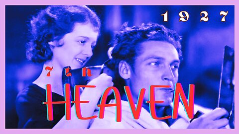 7th Heaven (1927) – Charles Farrell & Janet Gaynor | FULL MOVIE
