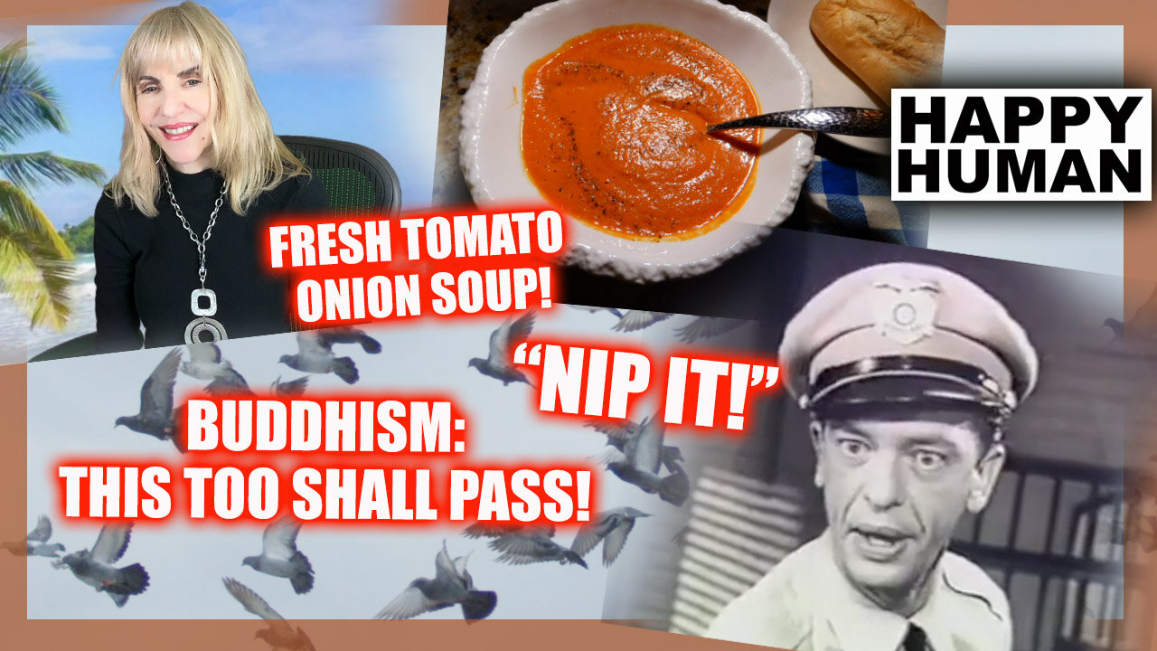 ESCAPE MADNESS & NIP IT! ROASTED TOMATO CARAMELIZED ONION SOUP! SOUL CONTRACTS & CLEARING!