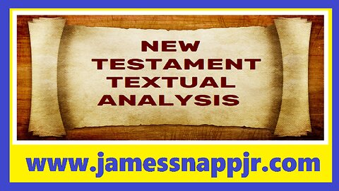 New Testament Textual Analysis 01 - Goals & Definitions