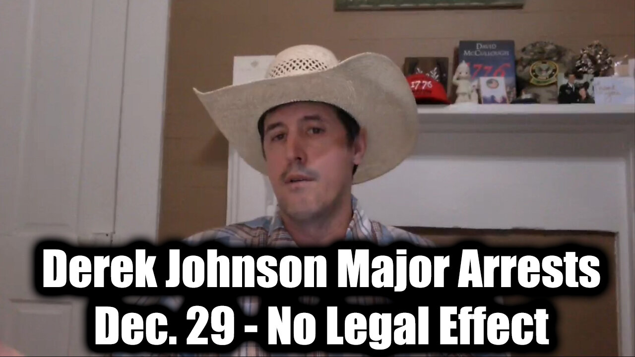 Derek Johnson: Major Arrests Dec. 29 - No Legal Effect