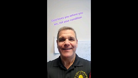 God loves you where you are not your condition