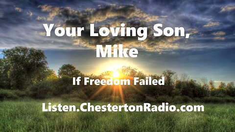 Your Loving Son, Mike - If Freedom Failed