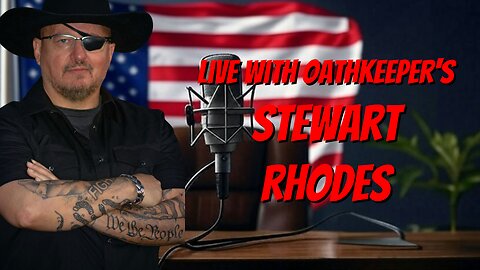 Interview with J6er and Oath Keeper Stewart Rhodes