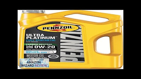 Pennzoil Ultra Platinum Full Synthetic 0W-20 Motor Oil (5-Quart Single Pack) Review