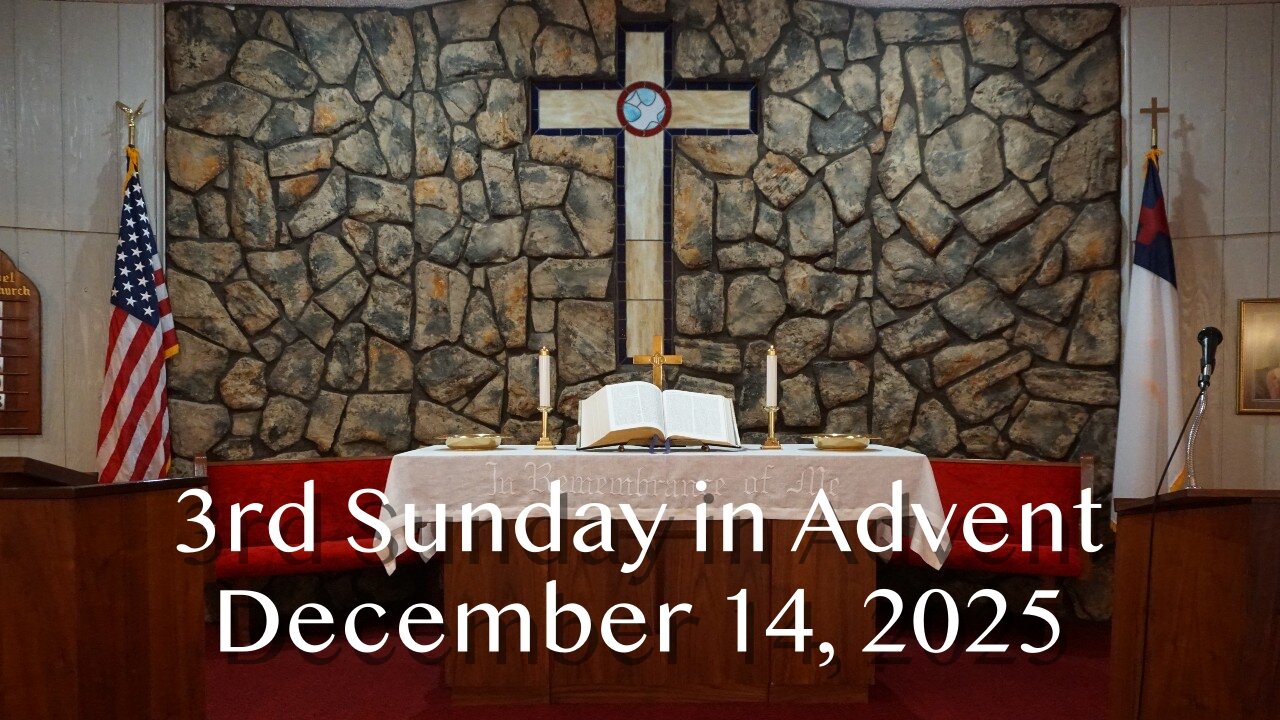 3rd Sunday in Advent - December 14, 2025