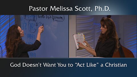 God Doesn’t Want You to “Act Like” a Christian