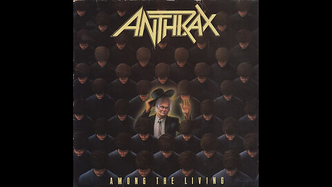 Among the Living ~ Anthrax