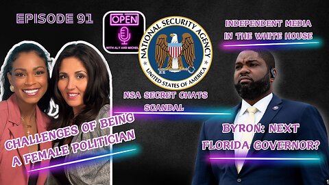 EP. 91 | NSA Secret Chats | Challenges of Being a Female Politician | Byron as Governor