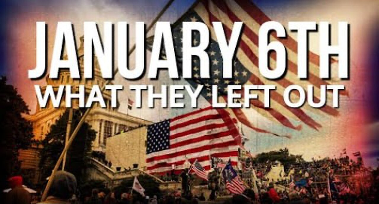 January 6th 2021 | What they left out