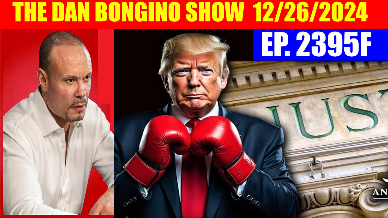 The Dan Bongino Show 12.26.2024 💥 TRUMP DROPS THE NEXT BOMB, AND WE KNOW, Phil Godlewski