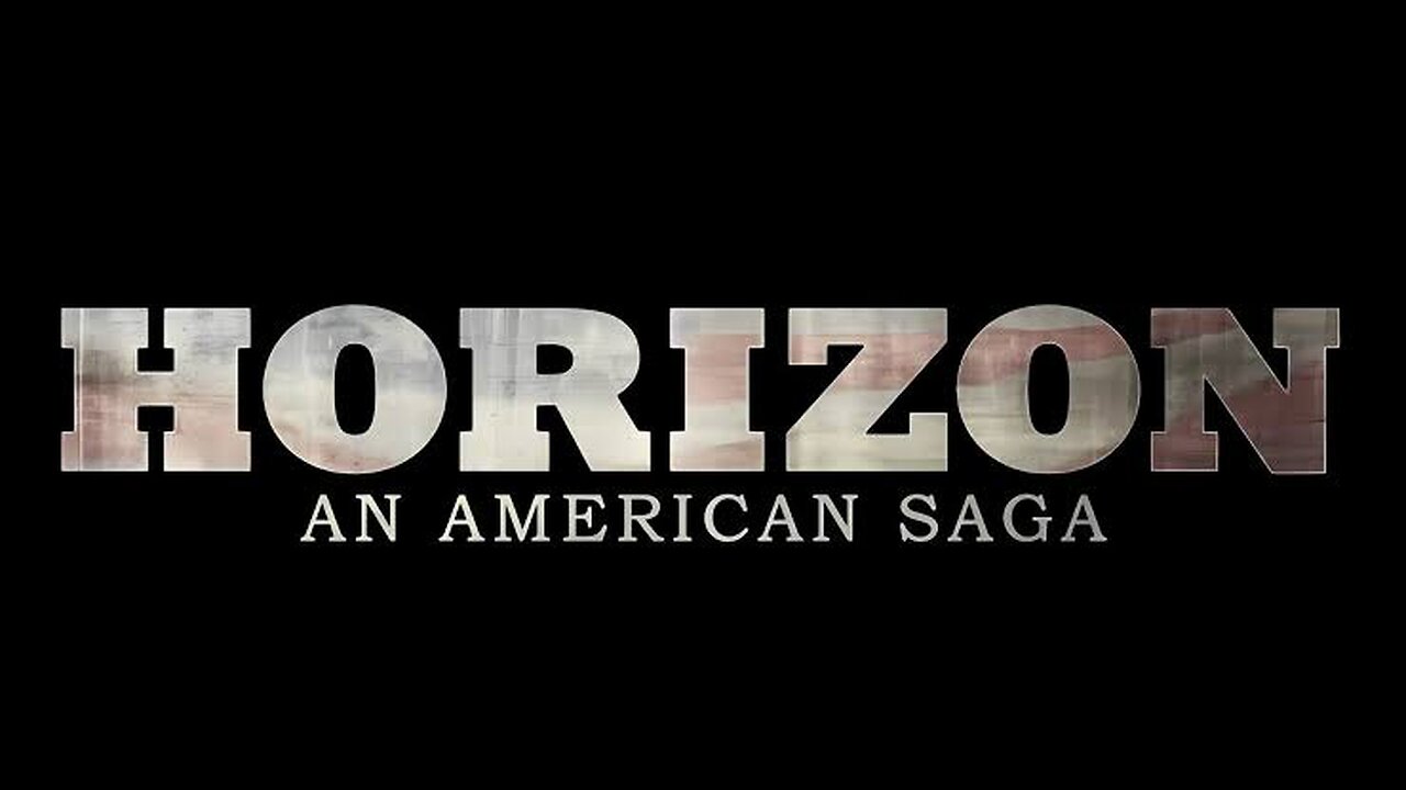My thoughts on Horizon the American saga