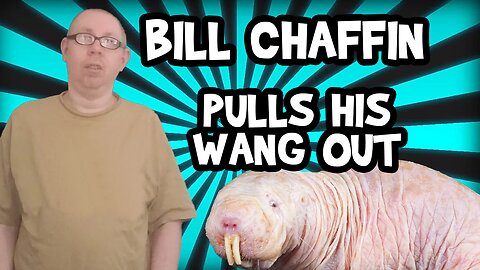 Bill Chaffin Pulls His Wang Out