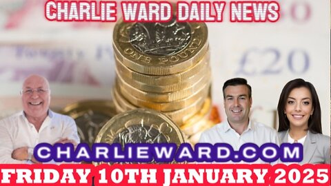 CHARLIE WARD DAILY NEWS WITH PAUL BROOKER & WARREN THORNTON FRIDAY 10TH JANUARY 2025