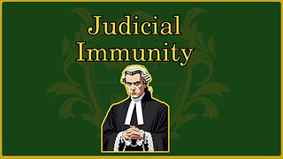 🟢 Regarding the Courts' claim to "Judicial Immunity"; a claim completely baseless and invalid 🟢