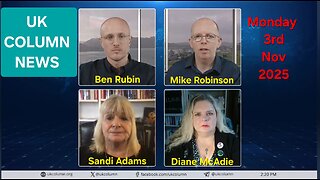 UK COLUMN NEWS - Monday 3rd November 2025.