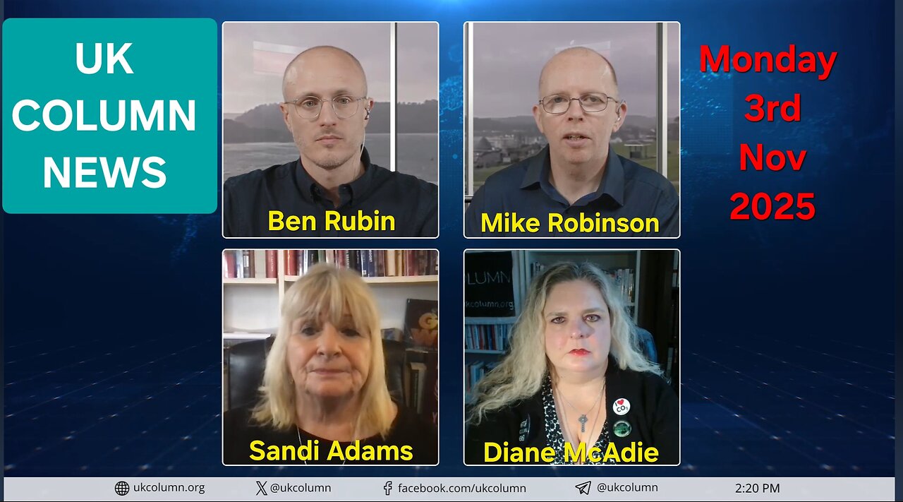 UK COLUMN NEWS - Monday 3rd November 2025.