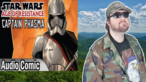 Star Wars: Age Of Resistance: Captain Phasma (Audio Comic) (SWAC) - Reaction! (BBT)