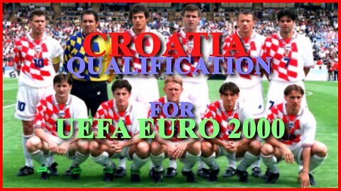 Croatia - Qualification for UEFA EURO 2000