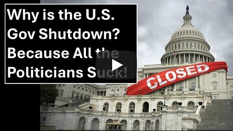 Why US Gov Shutdown: Politicians All Suck!