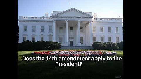 Does the 14th amendment apply to the President?