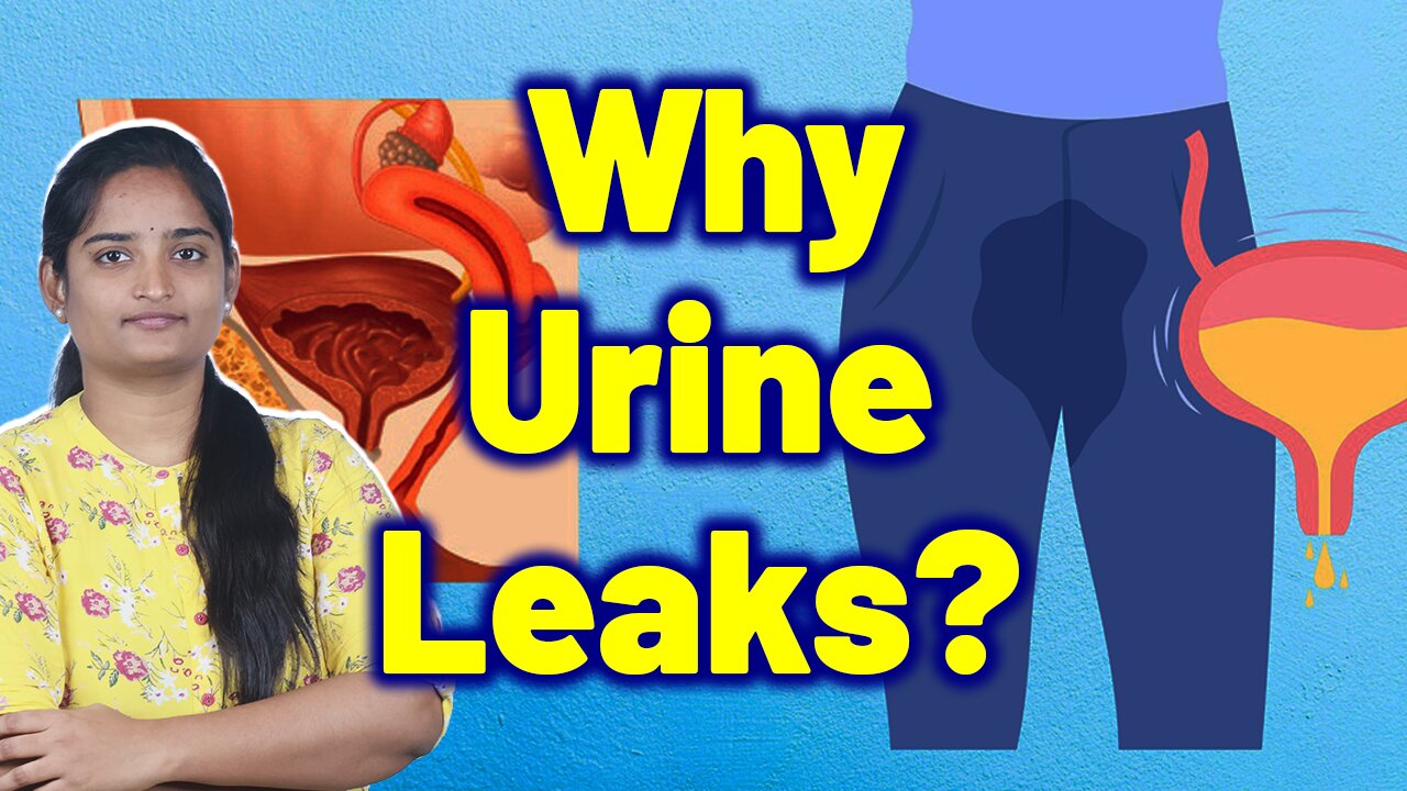 What Exactly Is Urinary Leakage, Overactive Bladder Syndrome, Weak Bladder Homeopathy Medicine Cure