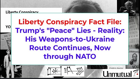 Liberty Fact File: Trump's Ukraine Lies: NATO Buys US Arms 4 Ukraine, US Funds NATO