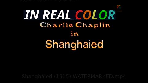 🎬 Shanghaied (1915) — In Real Color — Charlie Chaplin — FULL SHORT FILM