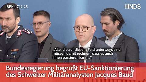 Bundesregierung begrüßt EU-Sanktionierung des Schweizer Militäranalysten Jacques Baud | BPK