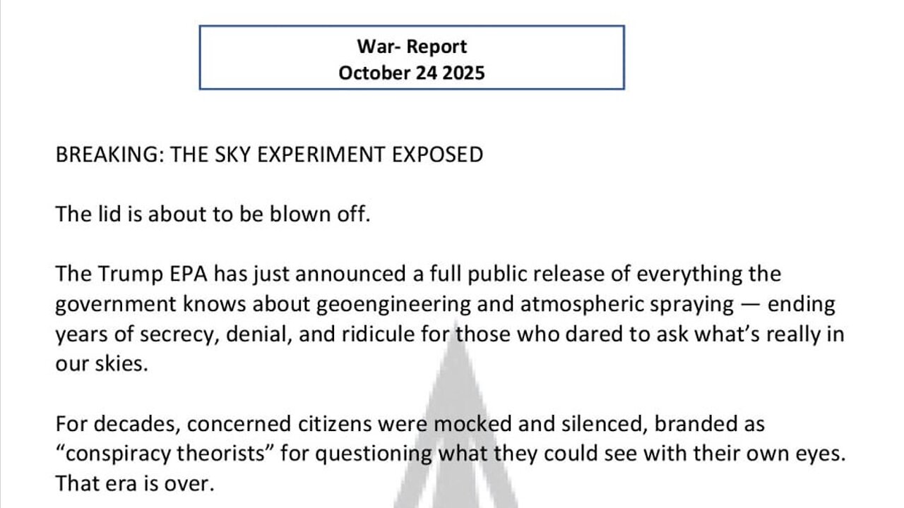WAR REPORT - OCT 24 2025 - THE SKY EXPERIMENT EXPOSED