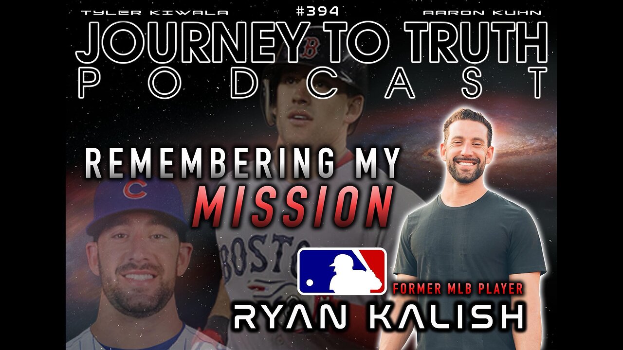 EP 394 | Former MLB Player - Ryan Kalish | Remembering My Mission | Embodying Christ Consciousness
