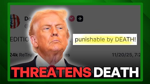 Trump THREATENS: “Punishable by DEATH