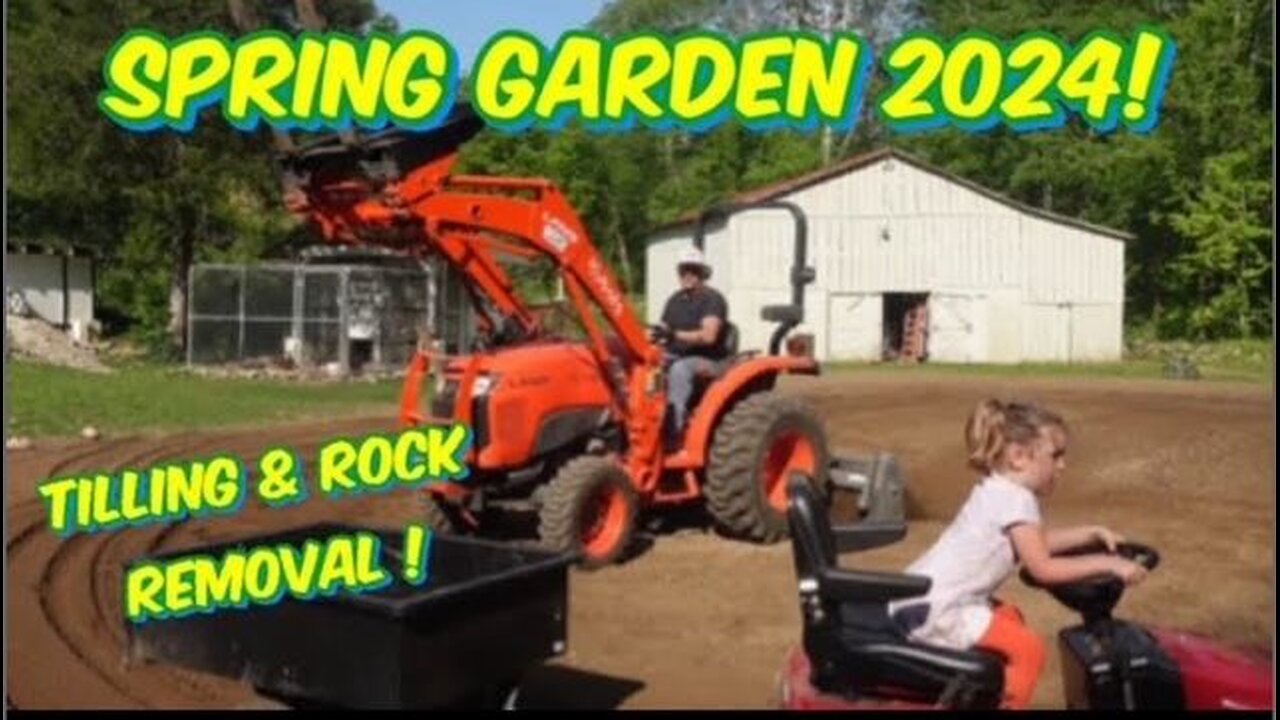 Spring Garden 2024 ! Tilling & Rock Removal 🚜