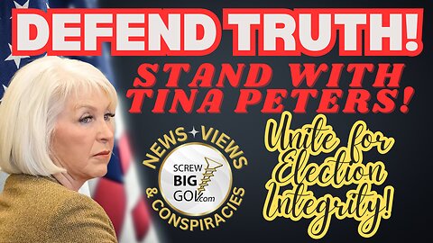 🔥 DEFEND TRUTH: A Nationwide Call to Stand with Tina Peters! 🔥