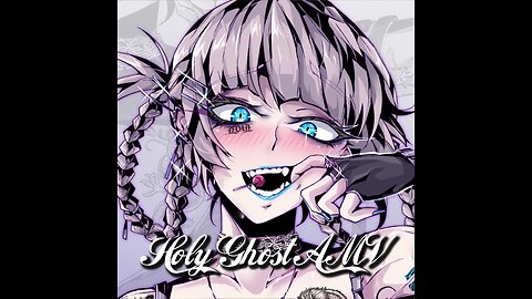 Holy Ghost AMV FT. Jutes