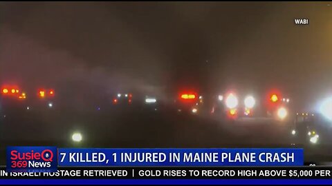 7 KILLED, 1 INJURED IN MAINE PLANE CRASH