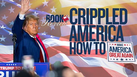 Crippled America: The Book That Predicted Trump’s Presidency! | BOOK REVIEW |