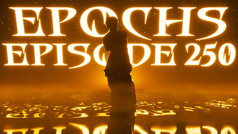 FREEMIUM: Epochs #250 | The History of Epochs