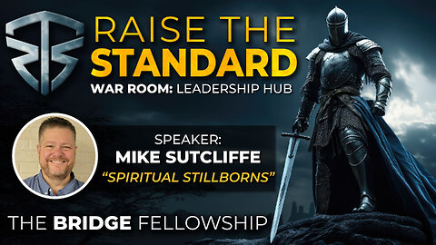 Spiritual Stillborns | Raise The Standard 2026