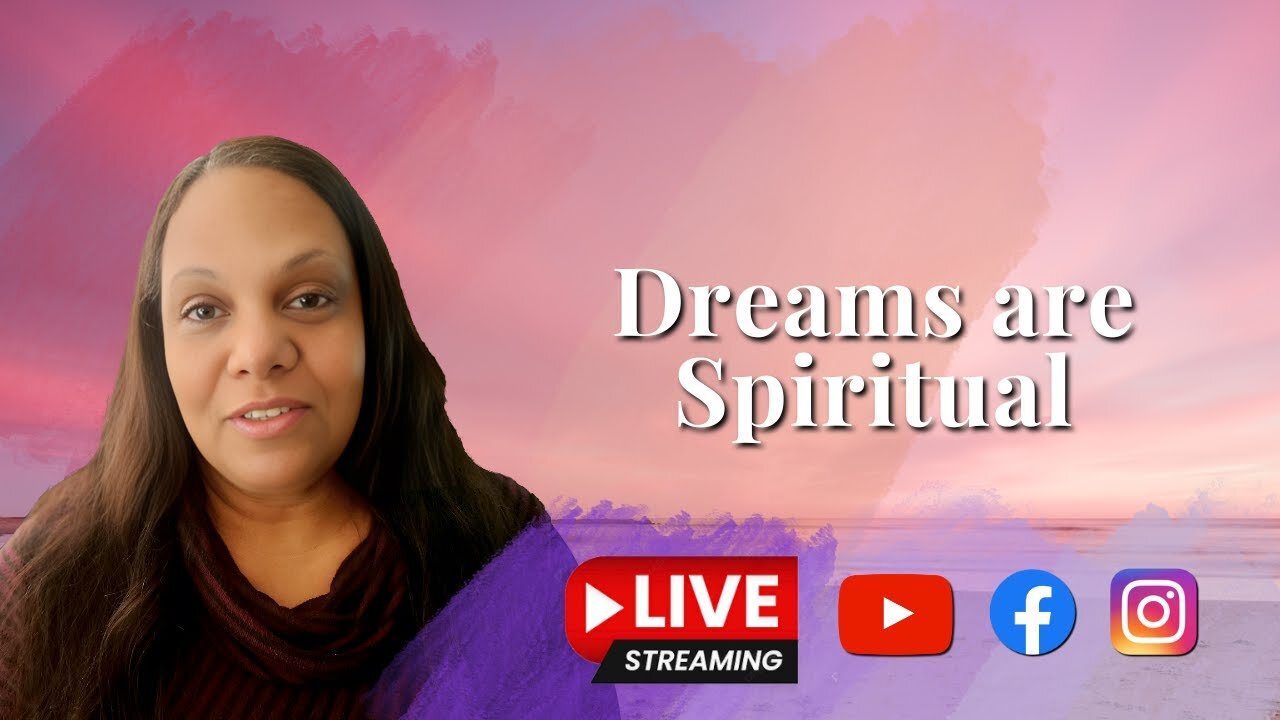 Dreams are Spiritual