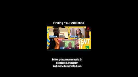 Finding Your Audience | The Current Cut Podcast Clip
