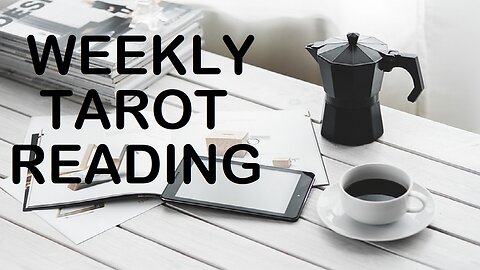 Weekly Tarot Reading All Signs Tap Into Tarot October 20 - 26
