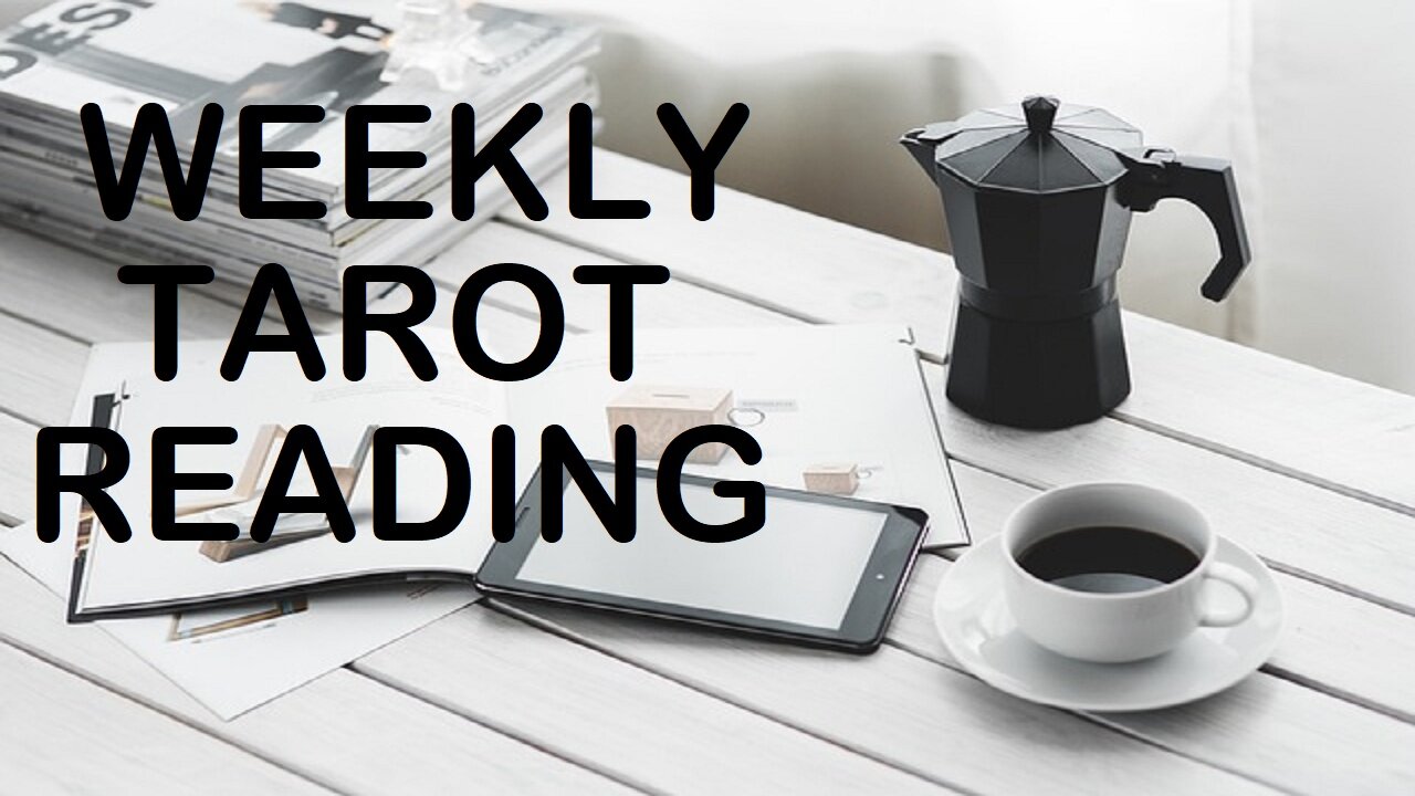 Weekly Tarot Reading All Signs Tap Into Tarot October 20 - 26