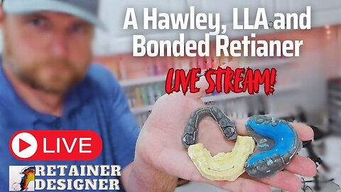 A Hawley, LLA, and Bonded Retainer Live Stream!