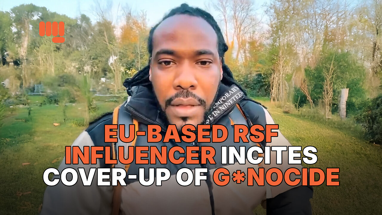 EU-BASED RSF INFLUENCER INCITES COVER-UP OF G*NOCIDE