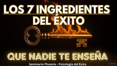 La Psicología del Éxito: Los 7 Ingredientes Secretos que Nadie te Enseña