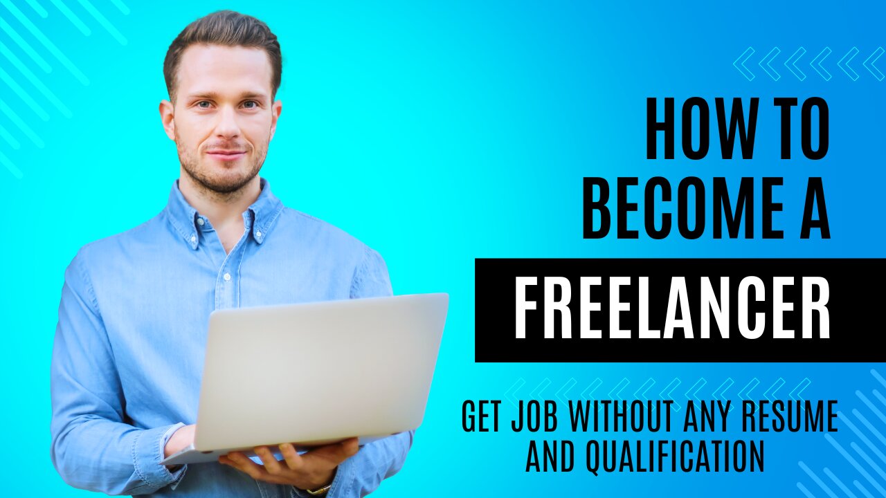 Get job without any resume and qualification, become a frelancer.