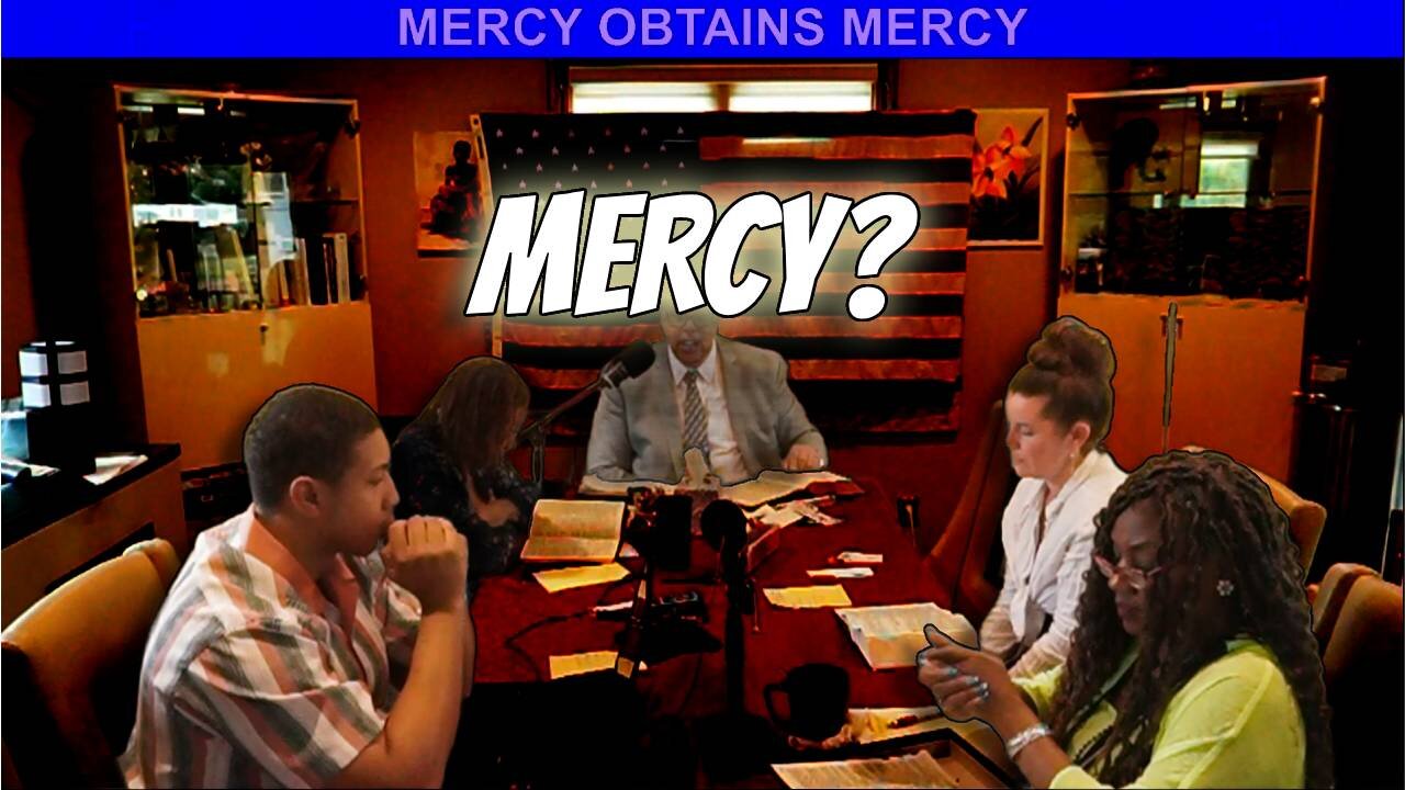 MERCY OBTAINS MERCY